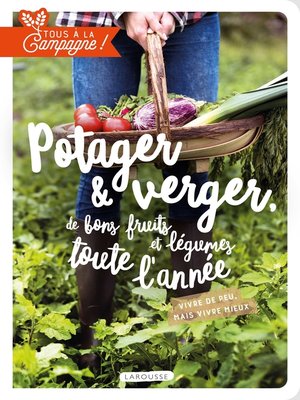 cover image of Verger et potager, de bons fruits et légumes toute l'année